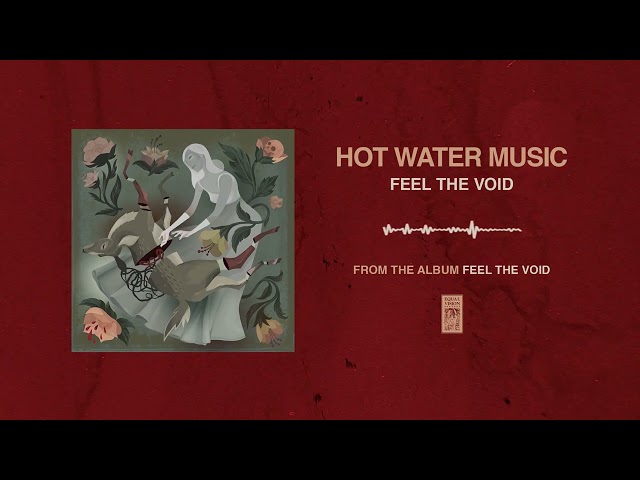 Hot Water Music "Feel the Void"