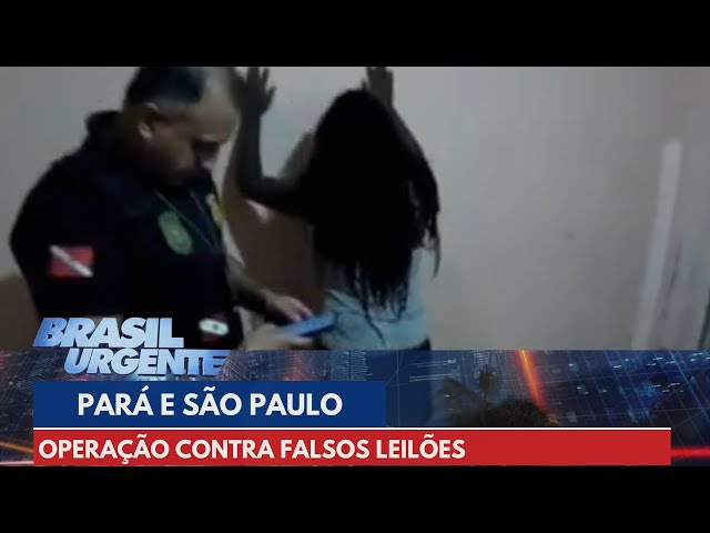 Operação contra falsos leilões | Brasil Urgente