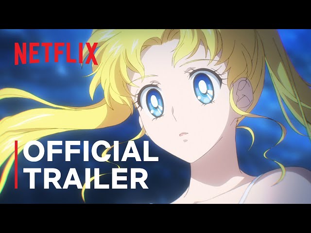 Pretty Guardian Sailor Moon Cosmos The Movie | Official Trailer | Netflix