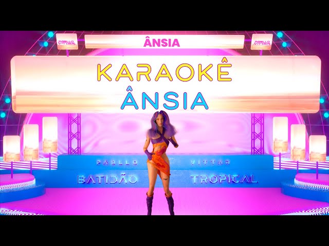Pabllo Vittar - Ânsia (Official Karaoke)