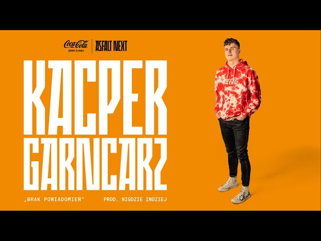 Kacper Garncarz - Brak Powiadomień (Coca-Cola Zero Cukru Asfalt NEXT)