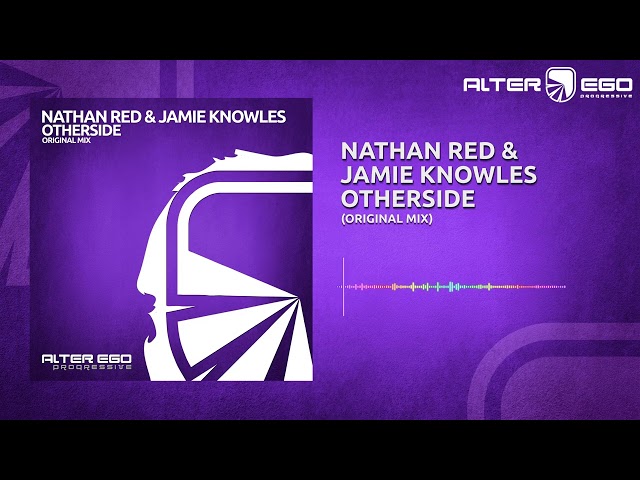 Nathan Red & Jamie Knowles - Otherside [Progressive House]