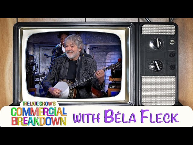 Bela Fleck “Big Country” - The Late Show’s Commercial Breakdown