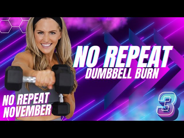 32 Minute FULL BODY WORKOUT No Repeat Dumbbell Burn (NO REPEAT DAY #3)