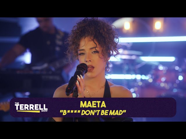 MAETA performs "Bitch Don't Be Mad" | The TERRELL Show Live!
