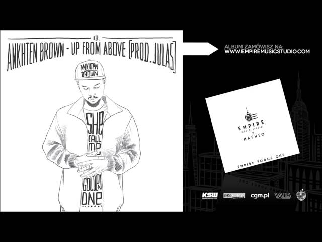 13. Ankhten Brown - From Up Above (prod. Julas) [Empire Music Studio]