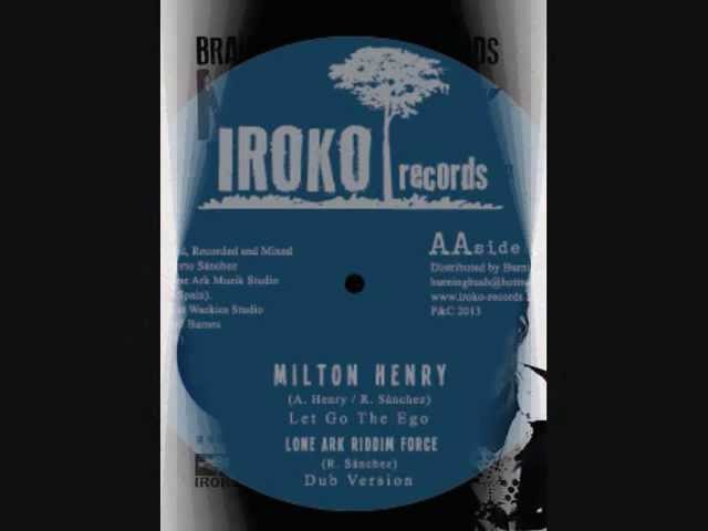 MILTON HENRY - LET GO THE EGO (Iroko Records 12'')