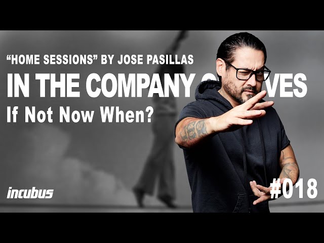 Incubus - José Pasillas: In The Company Of Wolves