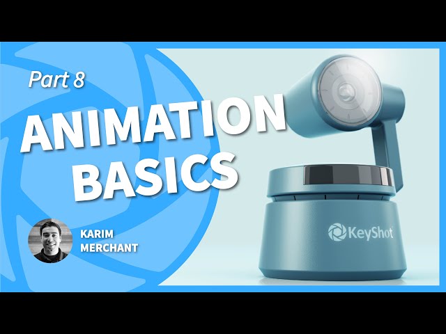 KeyShot Essentials - Animation Basics