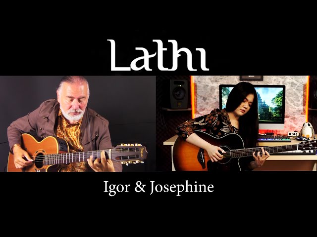 Igor Presnyakov & Josephine Alexandra - Lathi (Weird Genius) - fingerstyle guitar collaboration