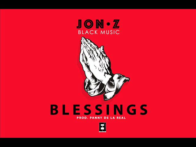 Jon Z - Blessings (Spanish Version) (Audio)