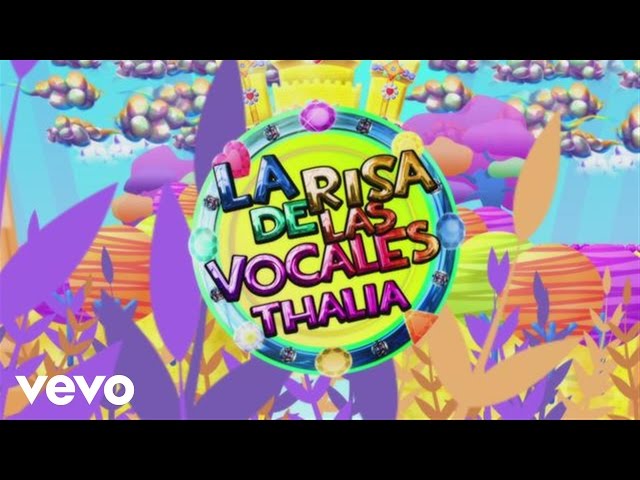 Thalia - La Risa de las Vocales