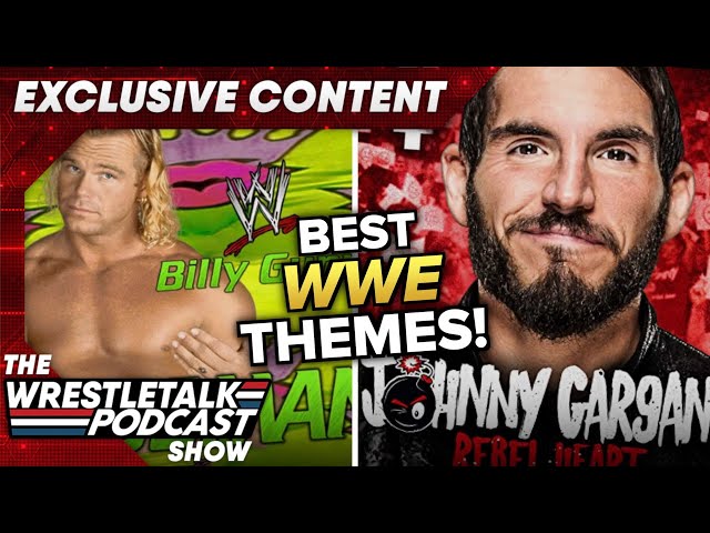 The BEST Entrance Themes In WWE History! Luke Owen & Adam Blampied - WrestleTalk Clips EXCLUSIVE