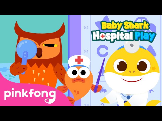 Prickle! My Eyes Sting | Baby Shark's Hospital Play | Kids Cartoon | Pinkfong