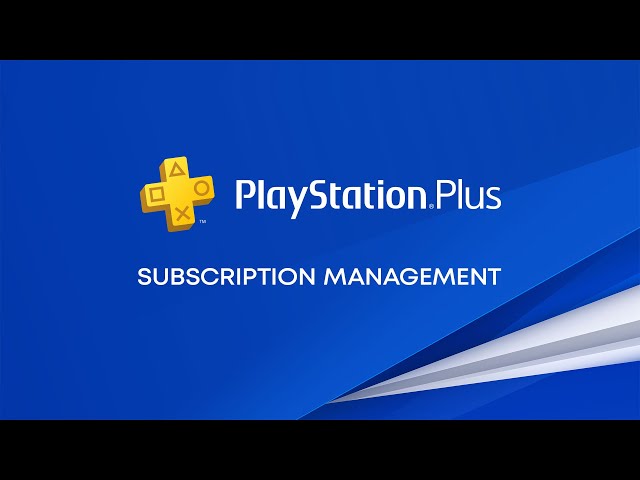 PlayStation Plus Subscription Management