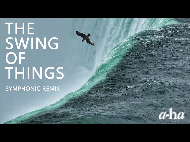 The Swing of Things (a-ha) -Symphonic Remix