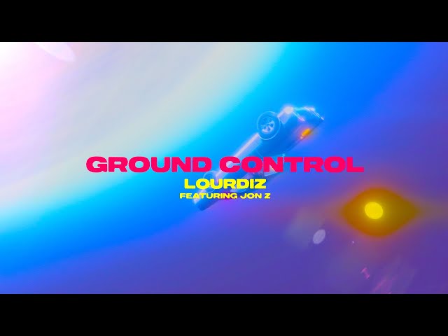 Lourdiz - "Ground Control” ft. Jon Z (Official Lyric Video)