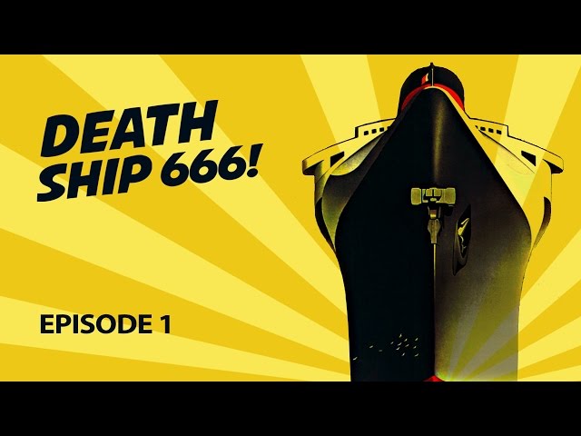 Death Ship 666 Podcast - Episode 1