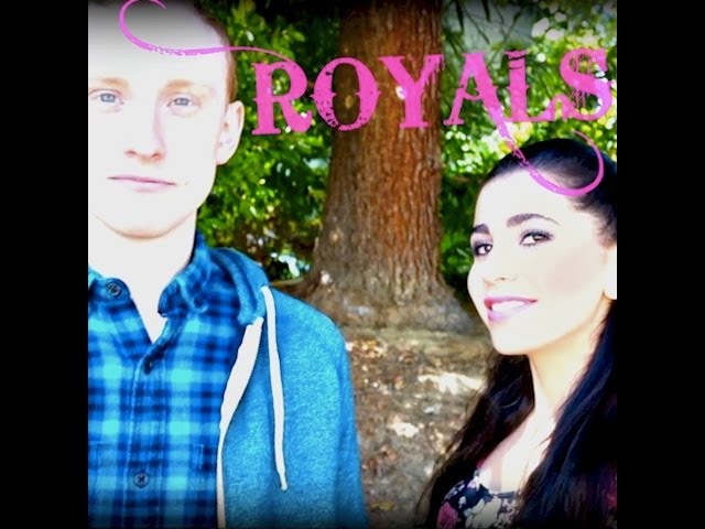 ROYALS - Lorde (Lainey Lipson & Chris Clowers Cover)