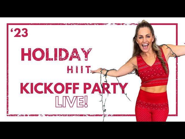 30-Minute Workout LIVE Holiday HIIT Kickoff Party
