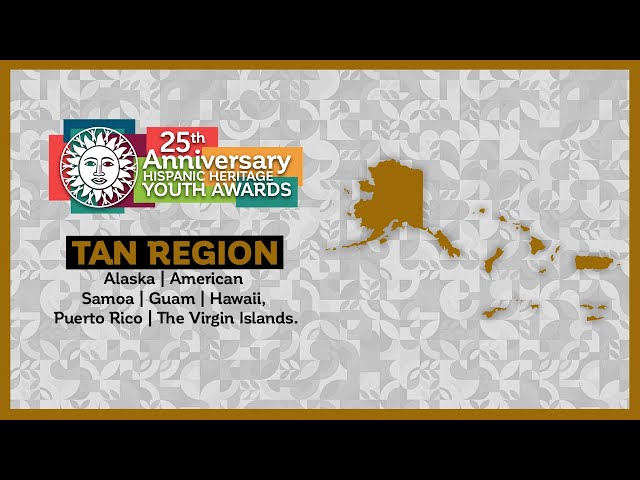 25th Hispanic Heritage Youth Awards - Tan Region