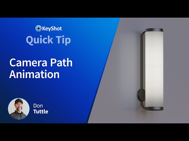 KeyShot Quick Tip - Camera Path Animation
