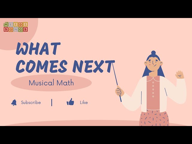 WHAT COMES NEXT | from Musical Math Vol. 1