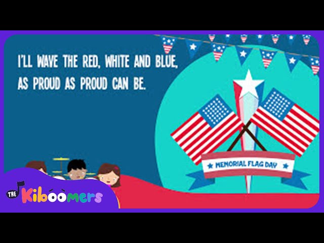 Memorial Day Flag Song Lyric Video - The Kiboomers Preschool Songs & Nursery Rhymes