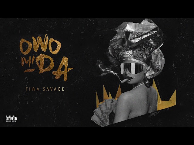 Tiwa Savage - Owo Mi Da