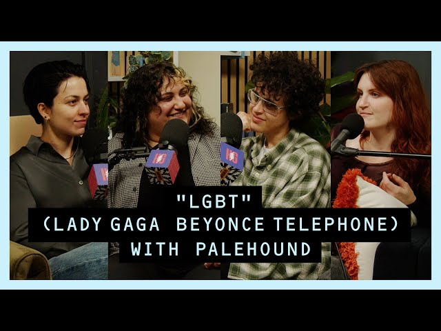 Gayotic with MUNA - LGBT (Lady Gaga Beyonce Telephone) with Palehound (Video Episode)