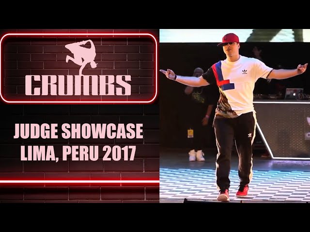 Bboy Crumbs | Judge Showcase | Lima, Peru 2017