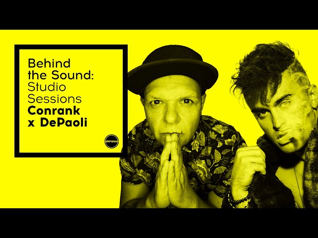 Behind The Sound: Studio Stories - Conrank x DePaoli