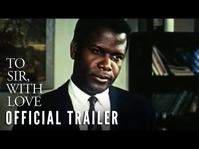 TO SIR, WITH LOVE (1967) – International Trailer