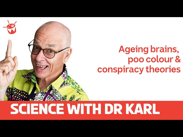 Ageing brains, poo colour and conspiracy theories