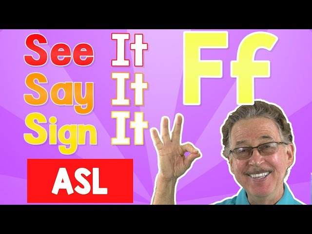 See it, Say it, Sign it | The Letter F | ASL  | Jack Hartmann