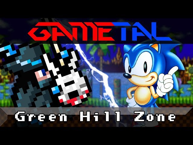 Green Hill Zone (Sonic the Hedgehog) - GaMetal Remix