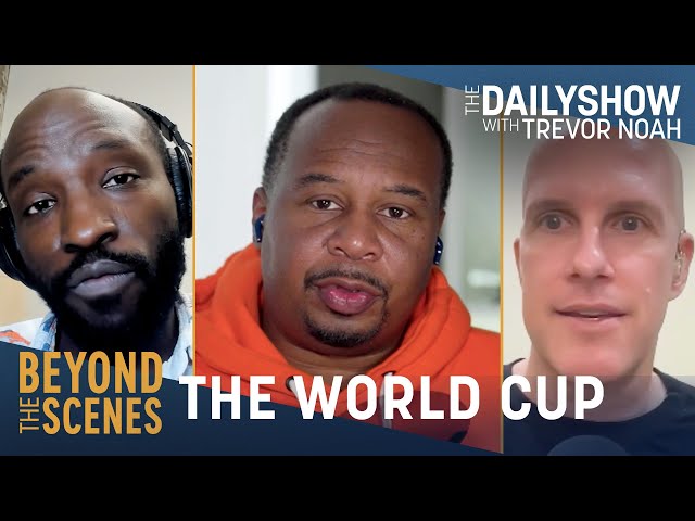 Qatar’s Problematic 2022 World Cup - Beyond the Scenes | The Daily Show
