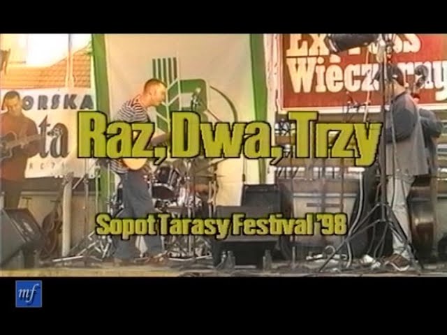 Program w PTK - Sopot Tarasy Festival - Raz, Dwa, Trzy  (1998)