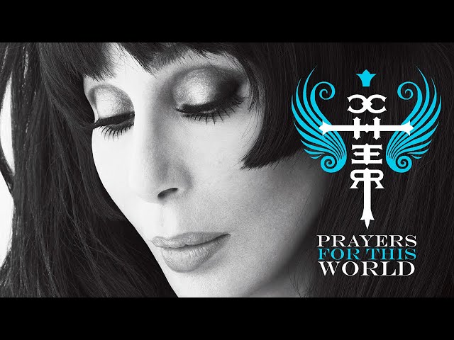Cher - Prayers for this World (Audio)