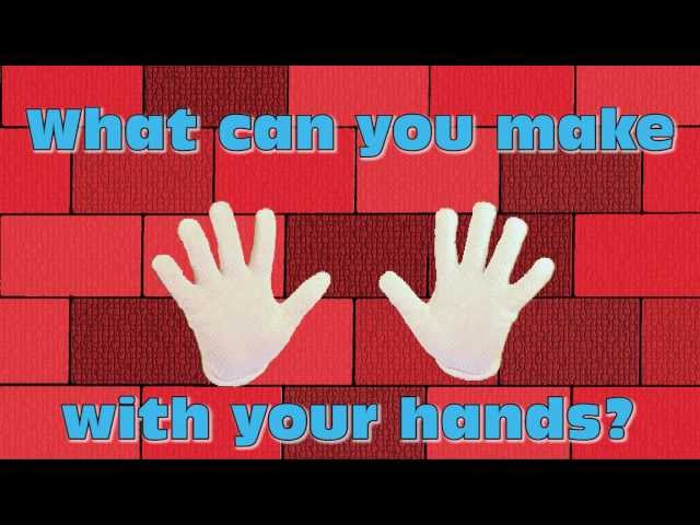 What Can You Make With Your Hands - Simple Skits