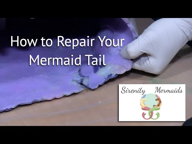 Mermaid SiliconeTail Repair