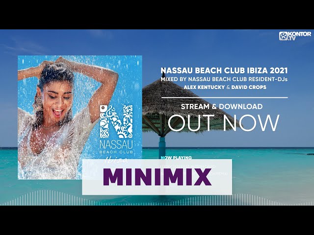 Nassau Beach Club Ibiza 2021 (Official Minimix HD)