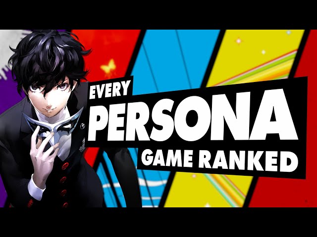 Every Persona Game Ranked
