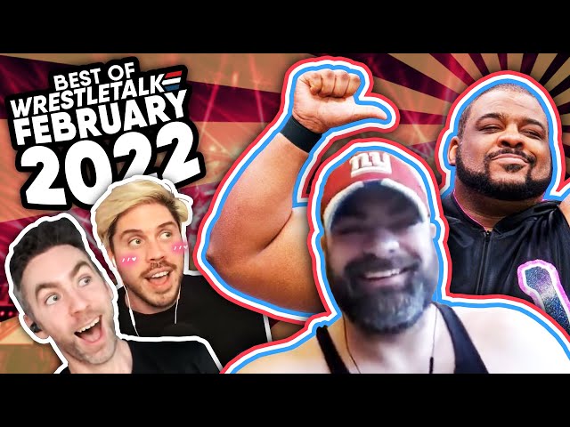 Best Of WrestleTalk - February 2022