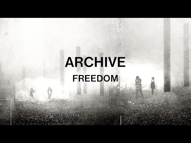 Archive - Freedom (Official Audio)