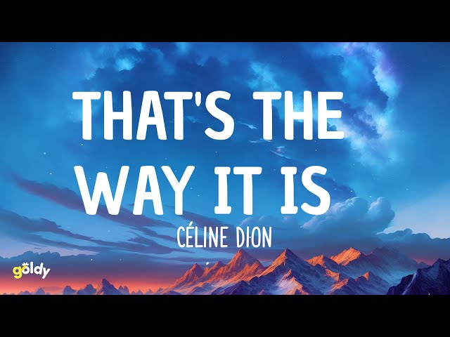 Céline Dion - That's The Way It Is (Lyrics)