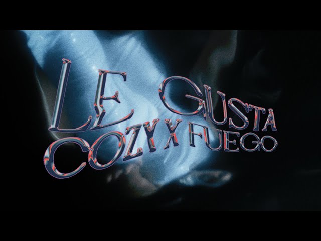 Cozy - Le Gusta ft. Fuego [Official Video]