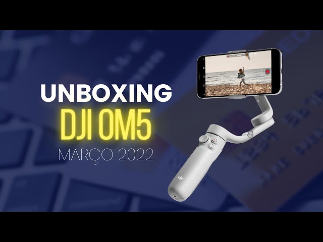 Unboxing - DJI OM 5 (osmo mobile 5) Português  - BR (2022)