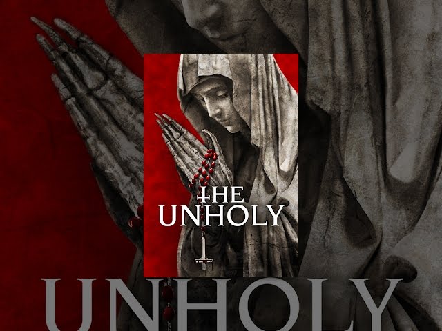 Unholy, The