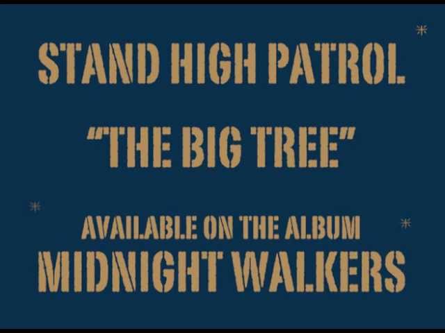 STAND HIGH PATROL: The Big Tree